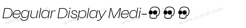 Degular Display Medi字体转换 Degular Display Medi字体转换